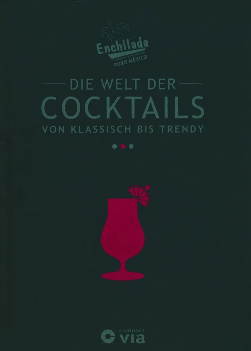Buch 'Die Welt der Cocktails von klassisch bis trendy'